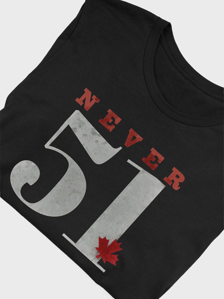 Never 51 Canada T-Shirt - Being Liberal product image (5)