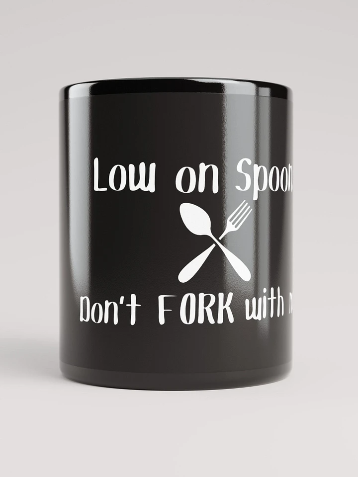 Low on Spoons, Don't Fork With Me Mug- White Print product image (1)
