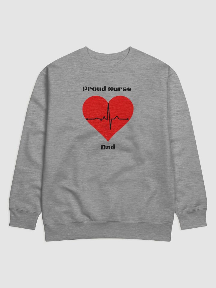 Proud Nurse Dad Sweatshirt product image (1)
