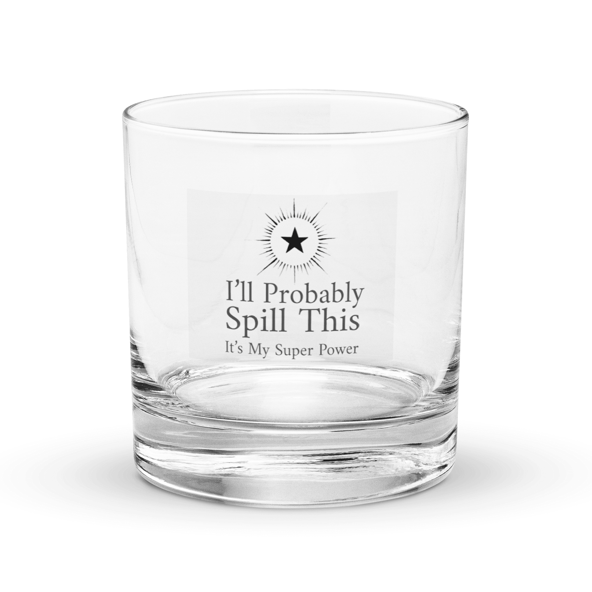 Rocks Glass: I'll Probably Spill This product image (1)