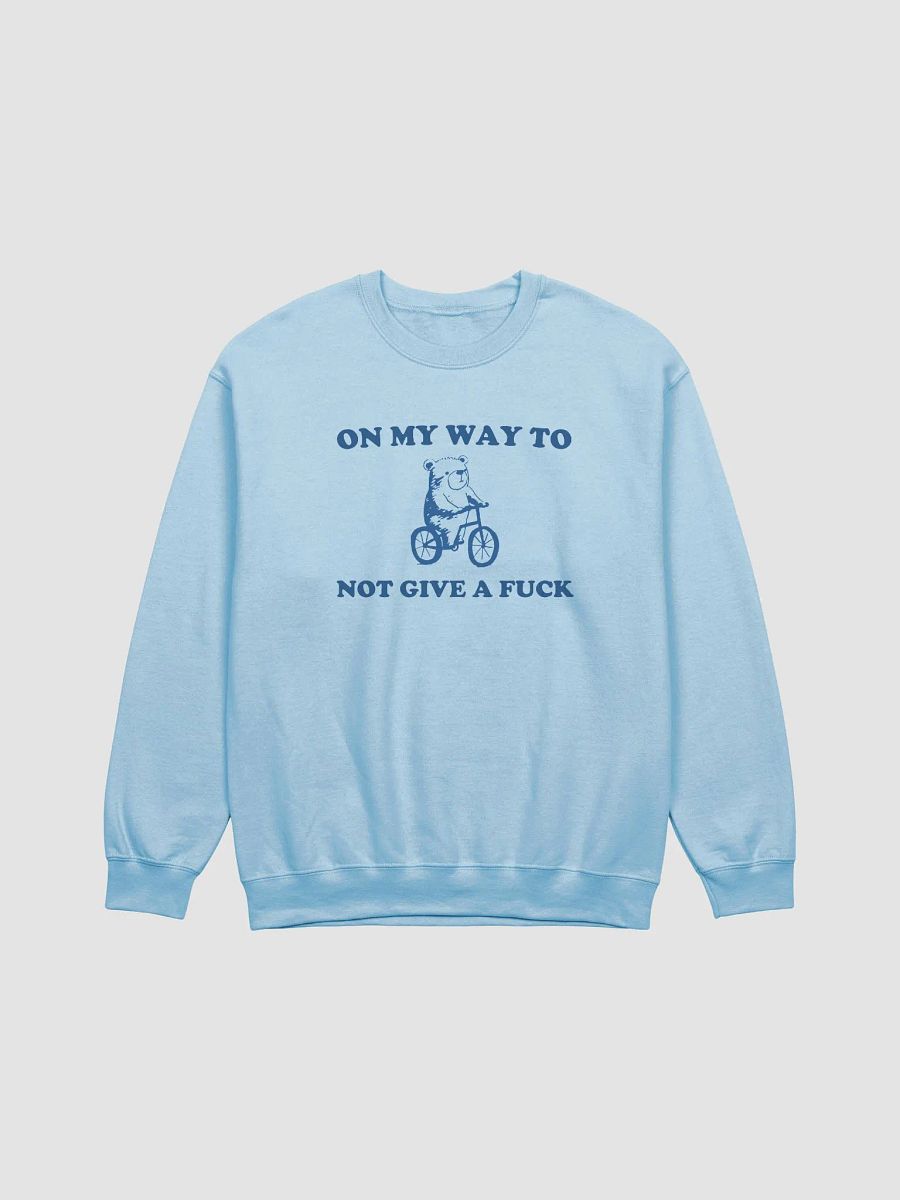 On my way to not give a fuck Crewneck product image (1)