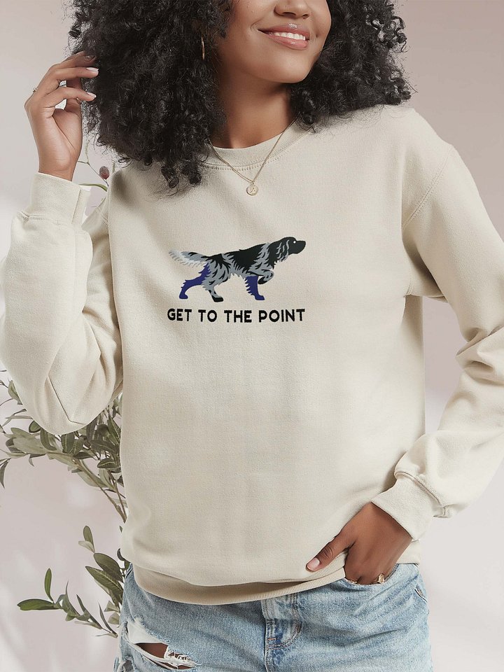 Get to the Point Sweatshirt (Embroidered) of a Large Münsterländer(Blue Roan) product image (2)