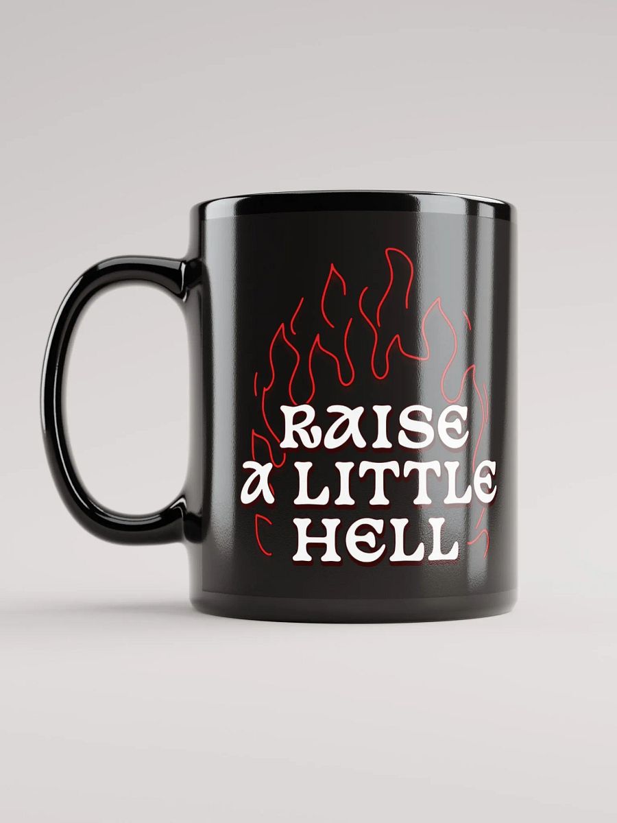 Raise a Little Hell BLACK GLOSSY MUG product image (1)