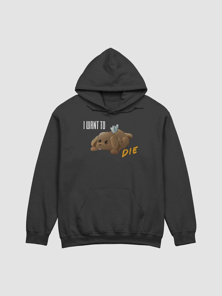 I Want to Die Hoodie product image (7)