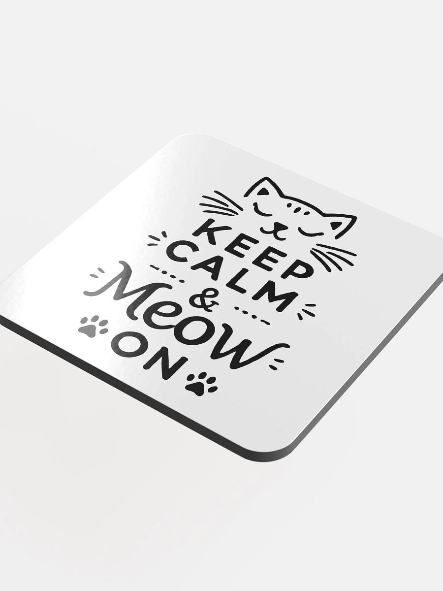 Keep Calm & Meow On Coaster product image (4)