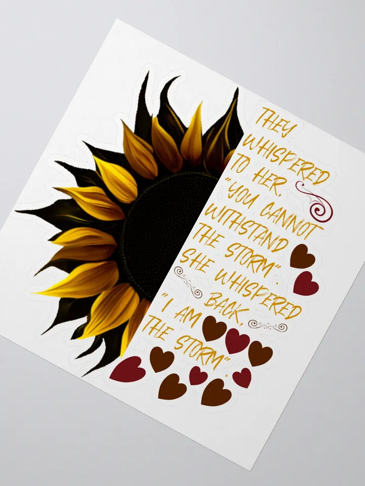 I Am the Storm Sunflower Sticker product image (2)