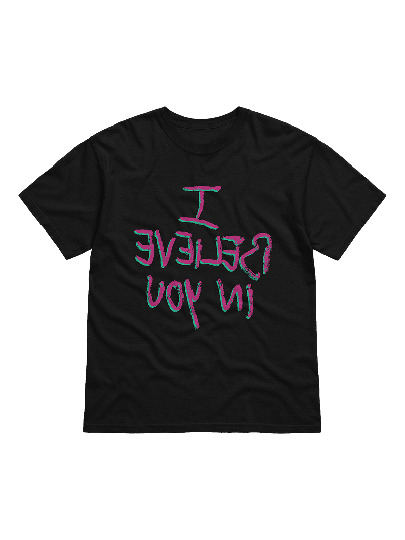 Mirrored I Believe In You Shirt