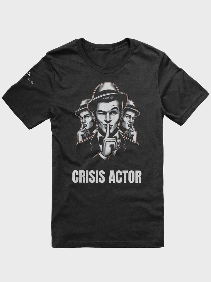 Crisis Actor Tee - Dark Colors product image (1)
