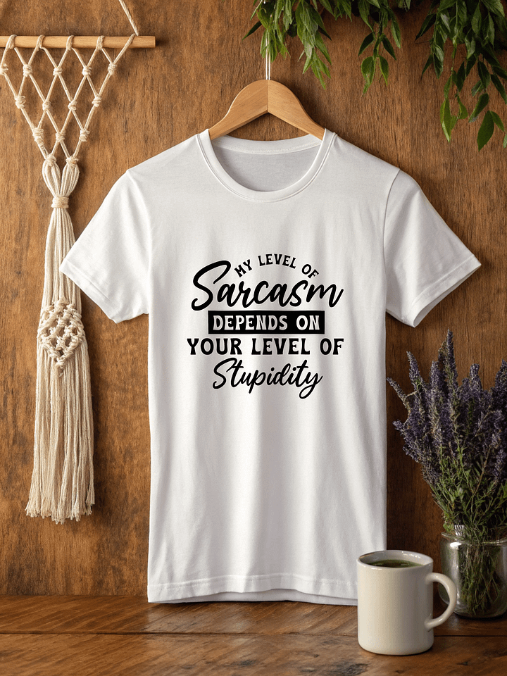 My Level Of Sarcasm Depends On Your Women White T-Shirt product image (2)