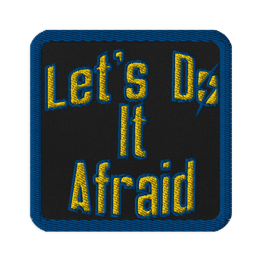 Let's Do It Afraid Morale Patch product image (1)