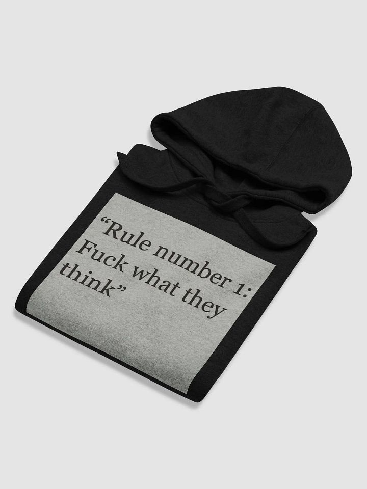 RULE NUMBER 1:FUCK WHAT THEY THINK product image (2)