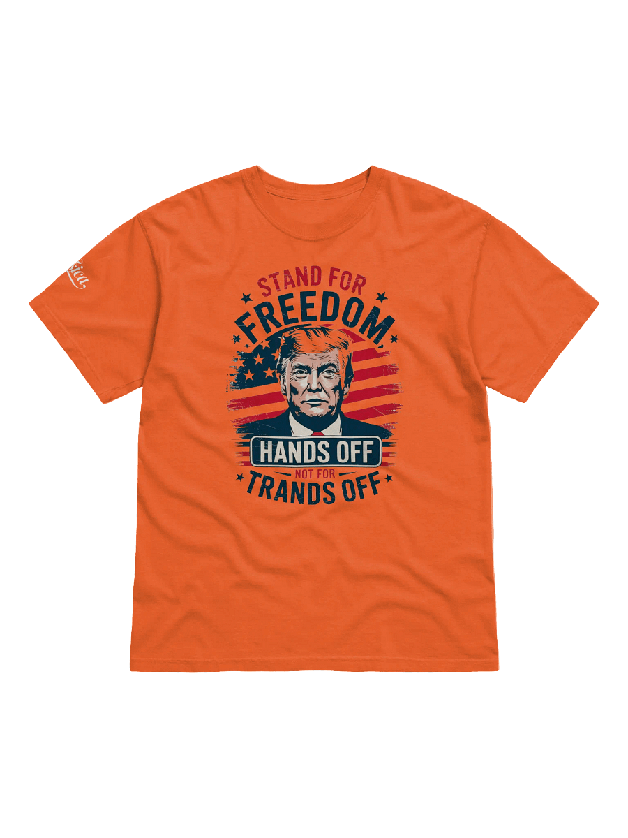 Stand for Freedom, Not for Trump. Protest T-Shirt product image (1)