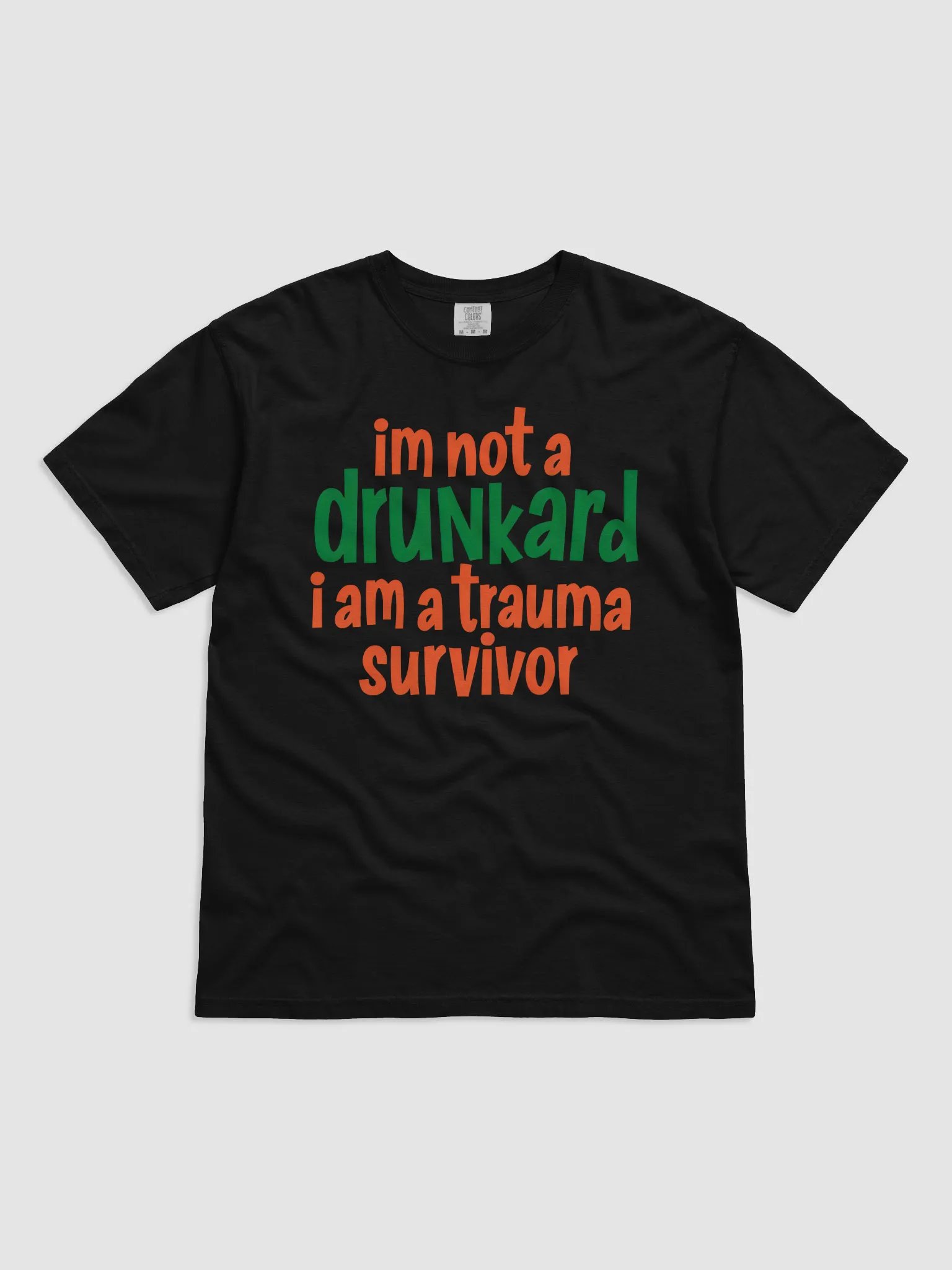 I'm Not a Drunkard, I'm a Trauma Survivor Graphic T-Shirt – Mental Health Awareness Tee, Unisex Inspirational Shirt product image (8)
