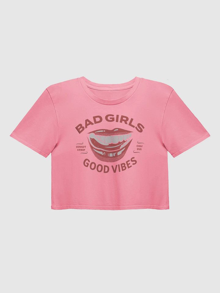 Bad Girls Good Vibes Crop Top product image (1)