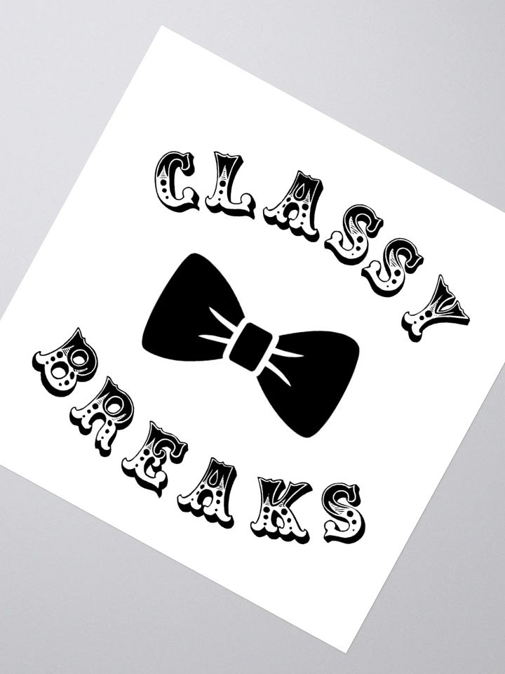 Classy Breaks Sticker! product image (2)