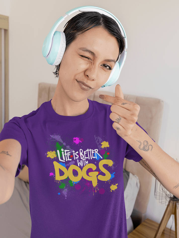 Life is Better with Dogs, Color Splash on Gildan 5000 Heavyweight Tee-shirt product image (1)