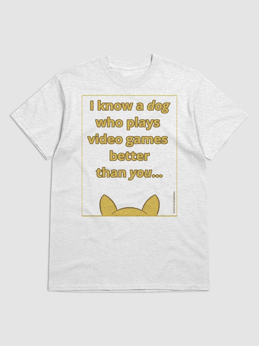 Doopsters I know a Dog Gamer T-Shirt (Light Colors) product image (1)
