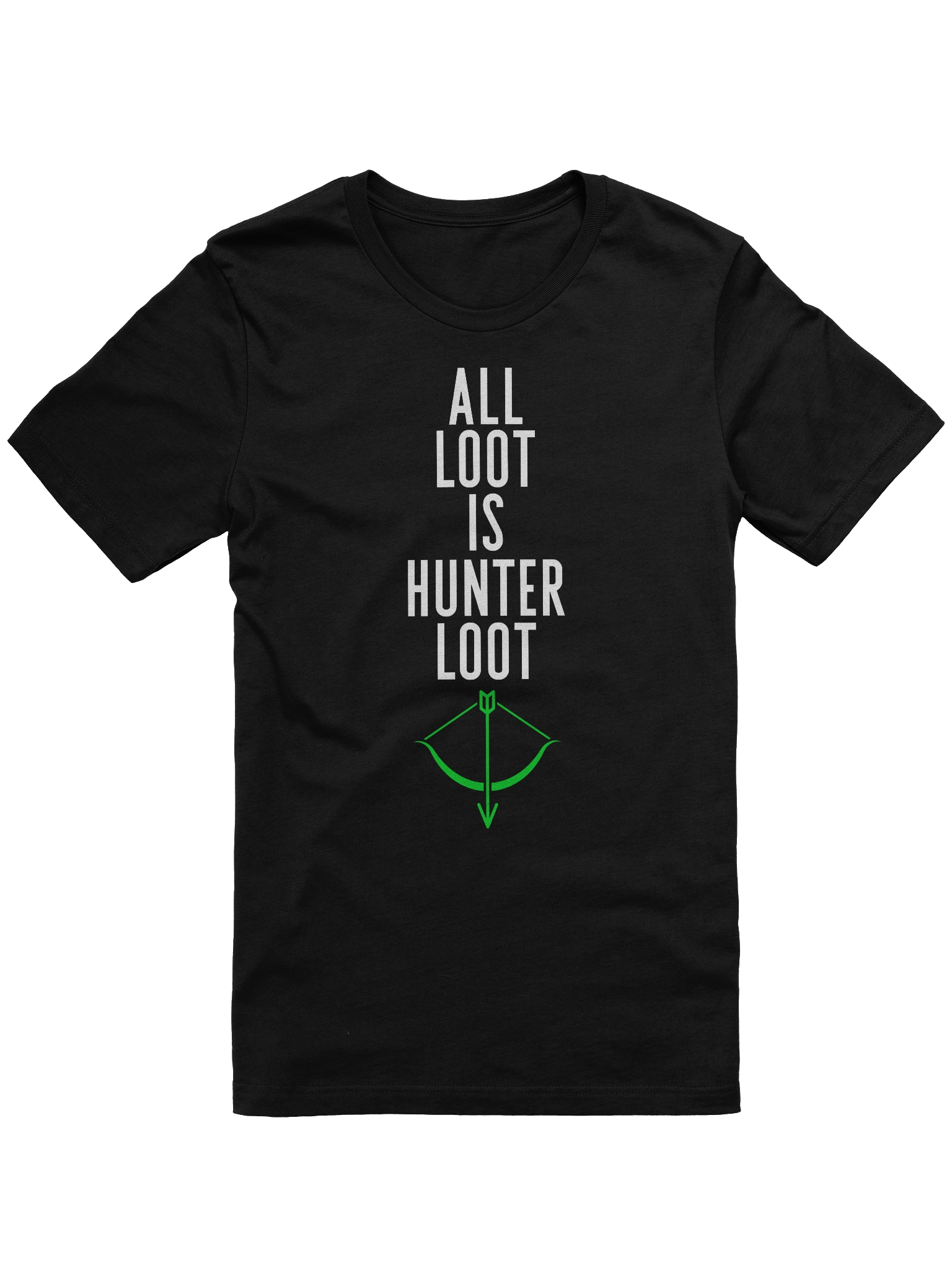 All Loot Is Hunter Loot T-Shirt product image (1)