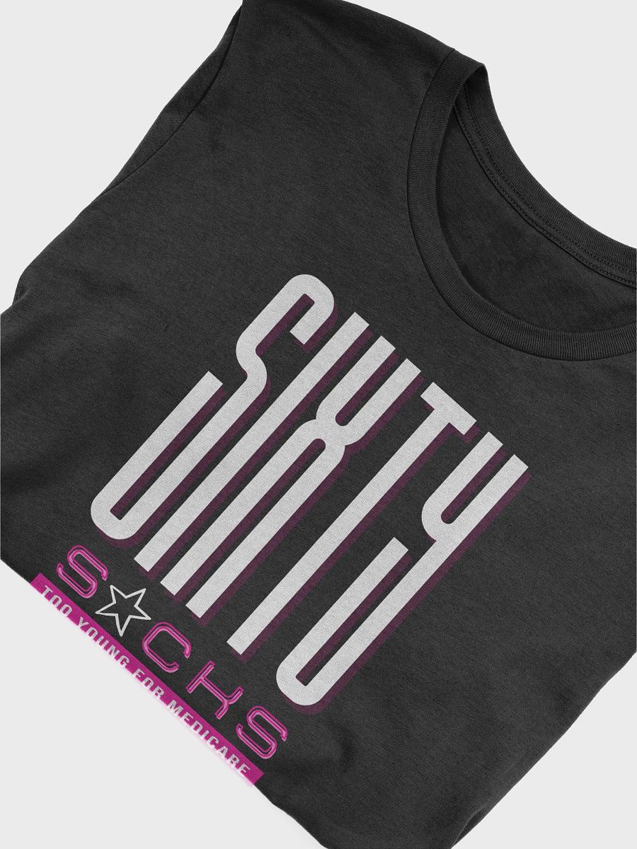 Sixty s*ucks Graphic Tee product image (10)