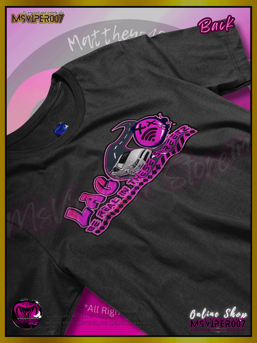 T-Shirt - MsViper007's "Lag Be Real in these Skreetz [pink]" Gaming Comfort T-shirt By Anna H. product image (3)