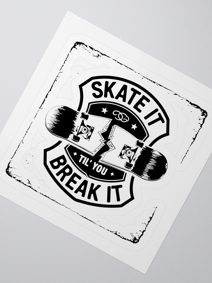 Skate it until you break it Kiss Cut Stickers product image (5)