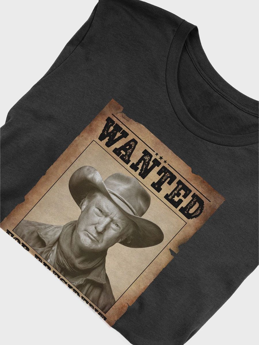 Wanted for President - Western Style - Tee product image (3)