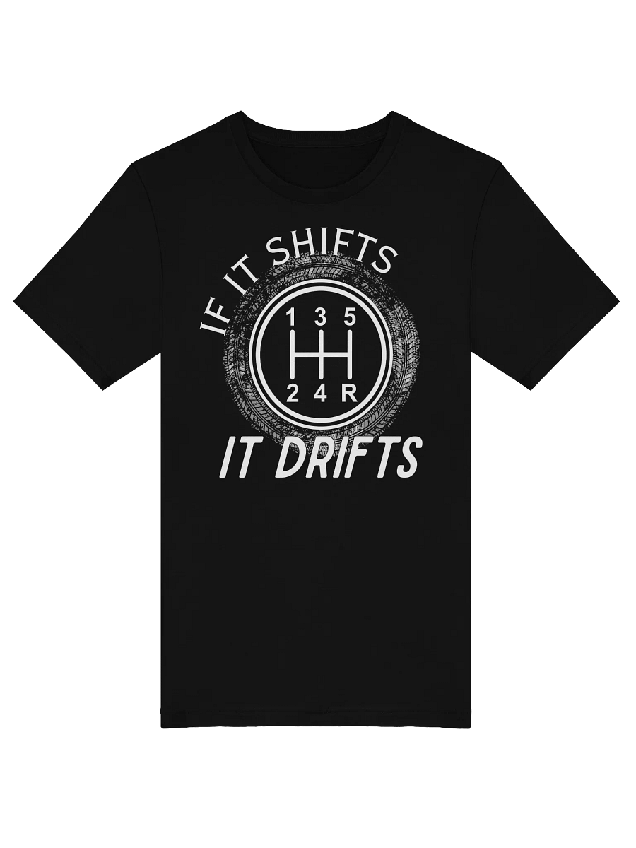 If It Shifts It Drifts Classic Tee product image (40)