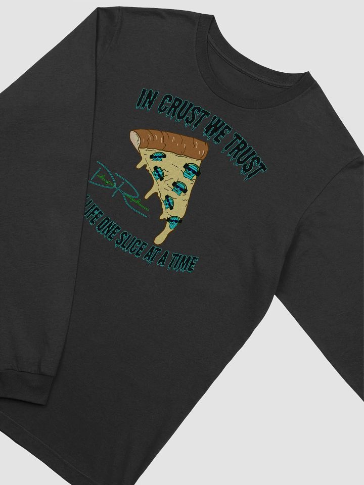 In Crust We Trust Longsleeve product image (2)