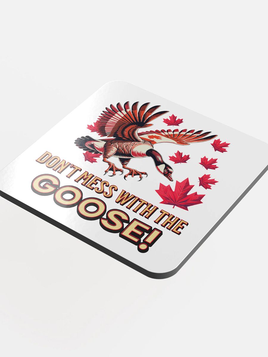 Dont Mess With The Goose Majestic Glossed Coaster product image (1)
