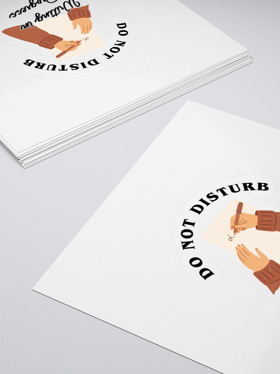 Do Not Disturb: Writing In Progress Sticker product image (4)