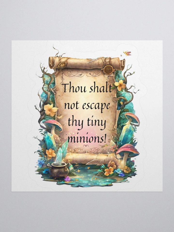 Funny Mom Sticker – “Thou Shalt Not Escape Thy Tiny Minions!” product image (2)