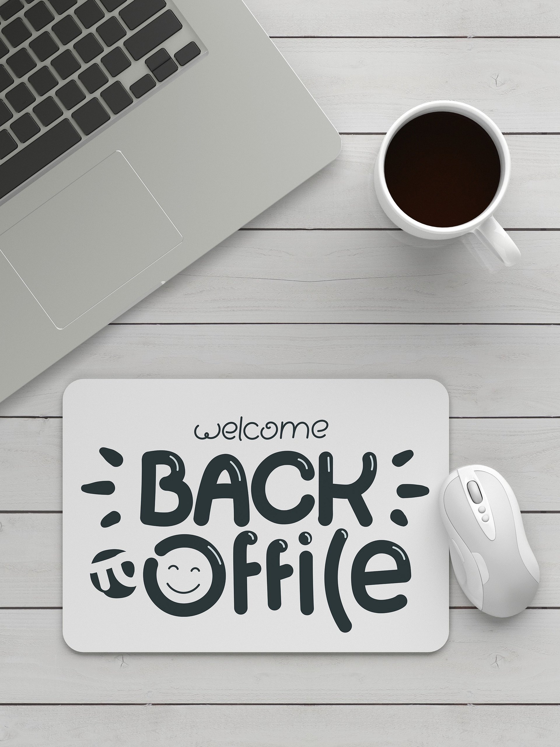 Welcome Back to Office – Mouse Pad product image (1)