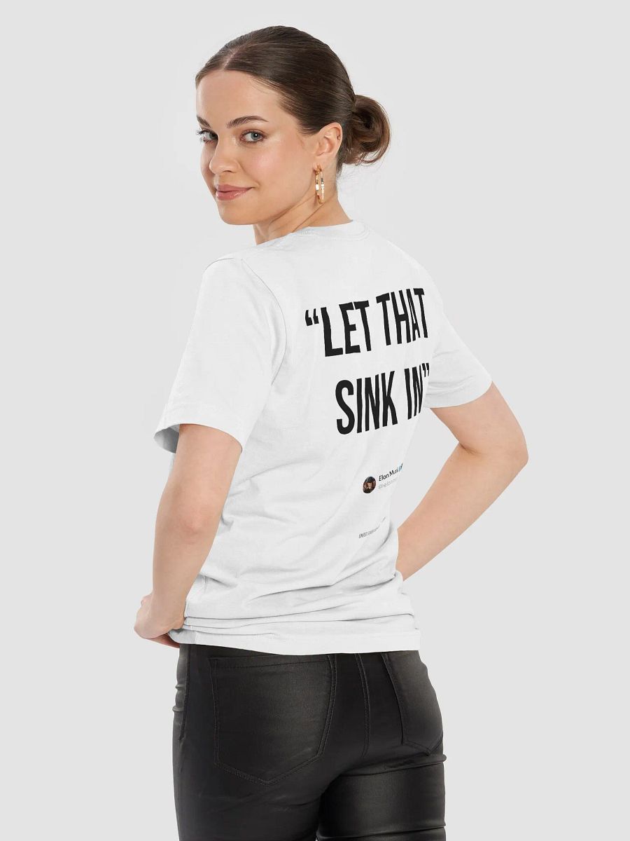 Let that sink in - Elon T-shirt product image (9)