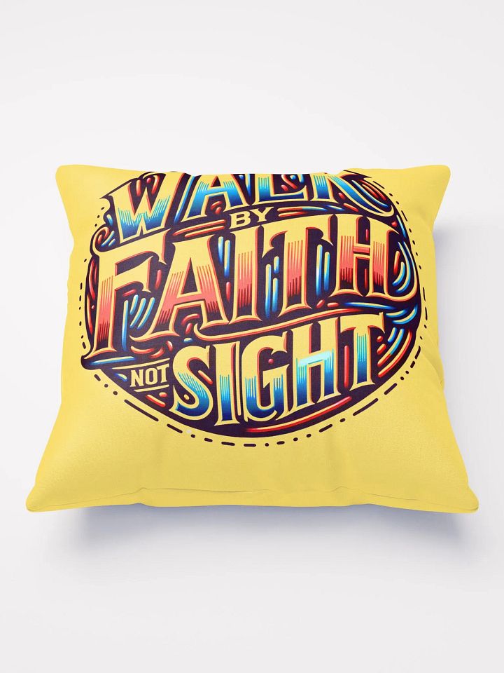 Walk By Faith Not Sight inspirational Throw Pillow product image (1)