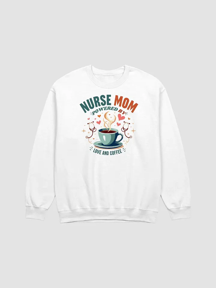 Nurse Mom Love and Coffee Crewneck Sweatshirt product image (5)