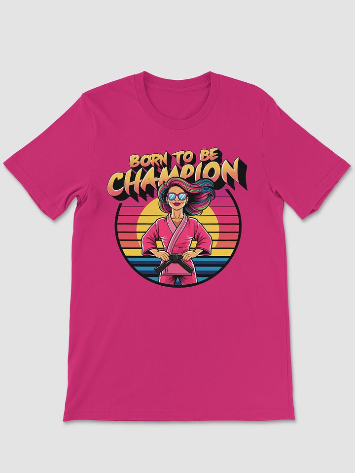 BORN TO BE CHAMPION T-SHIRT product image (1)