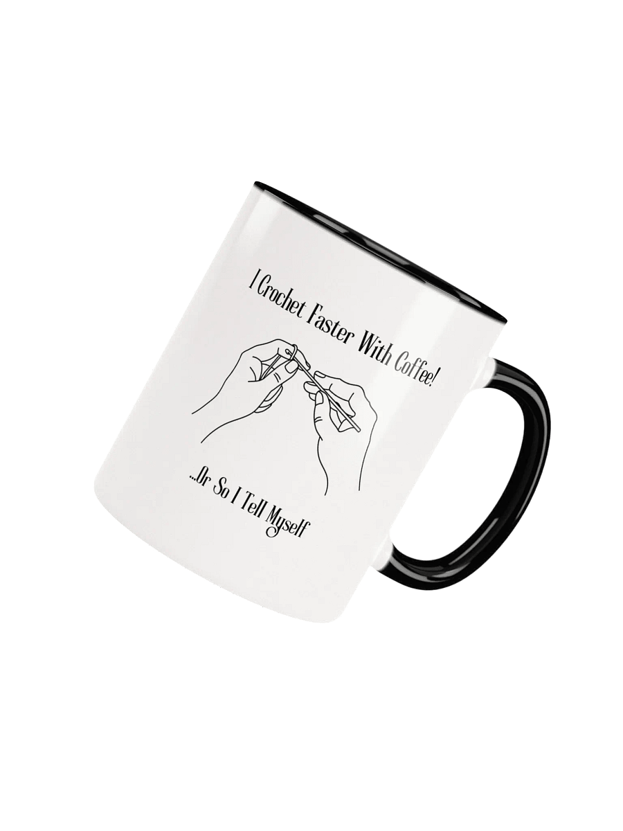 "I Crochet Faster With Coffee" Coffee Mug product image (46)