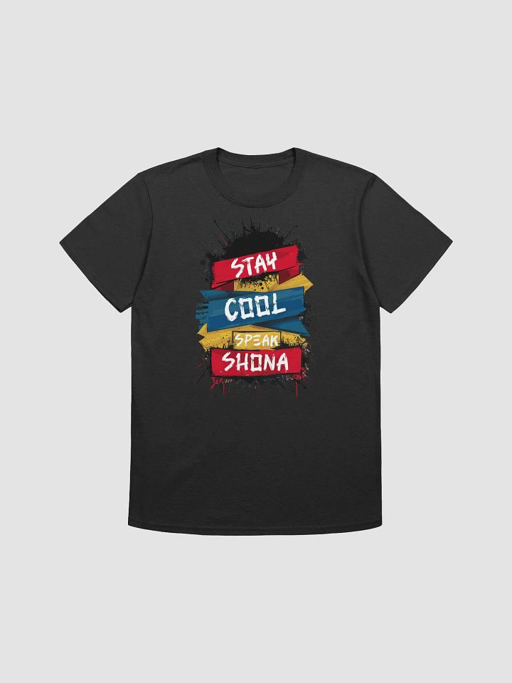 Stay Cool Speak Shona Tshirt product image (1)