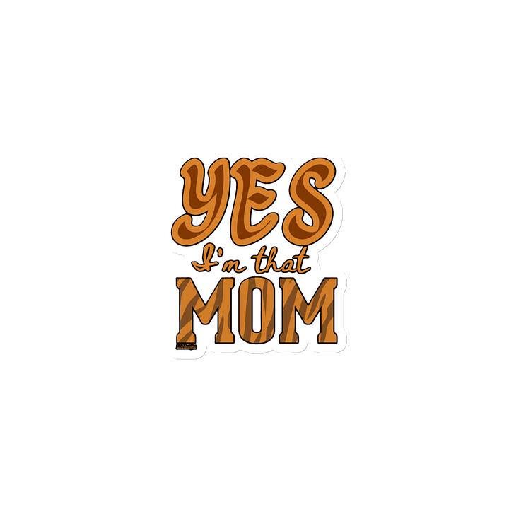 YES, I'M THAT MOM product image (1)