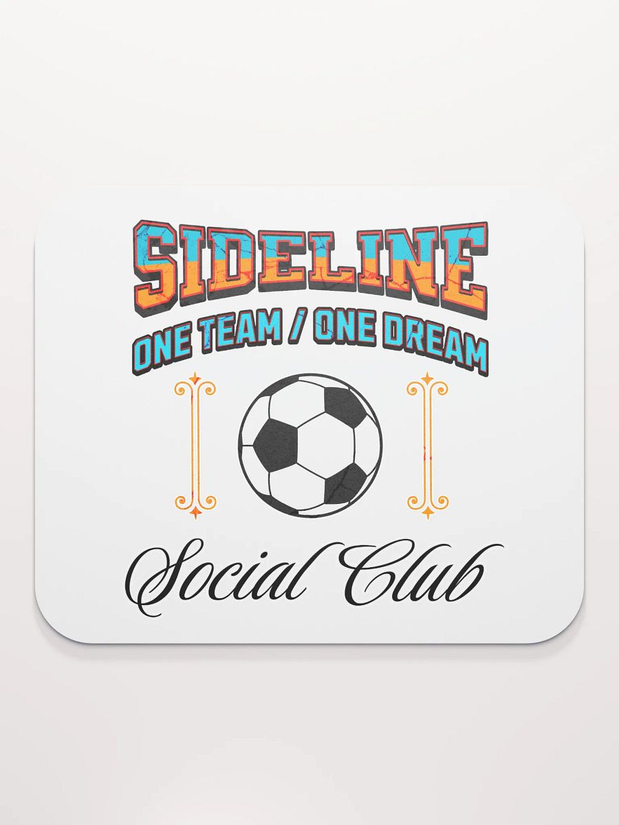 Sideline One Team One Dream Social Club Soccer Mouse Pad product image (1)