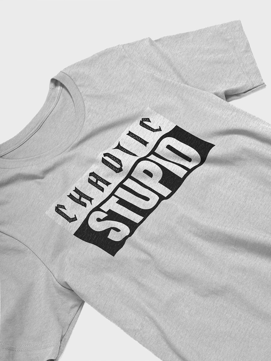 Chaotic Stupid supersoft unisex t-shirt product image (41)