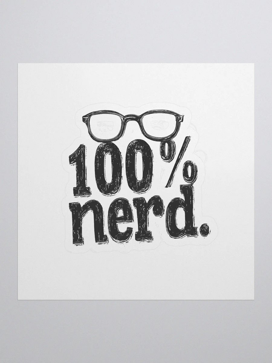 "100% Nerd." Kiss Cut Sticker product image (1)