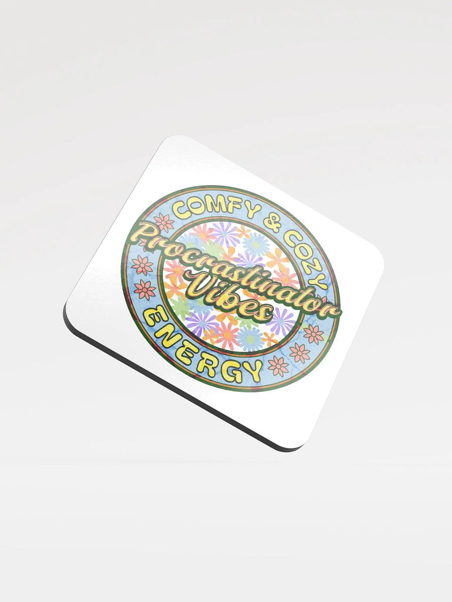 Procrastinator Vibes Comfy And Cozy Energy Chill Floral Coaster product image (2)