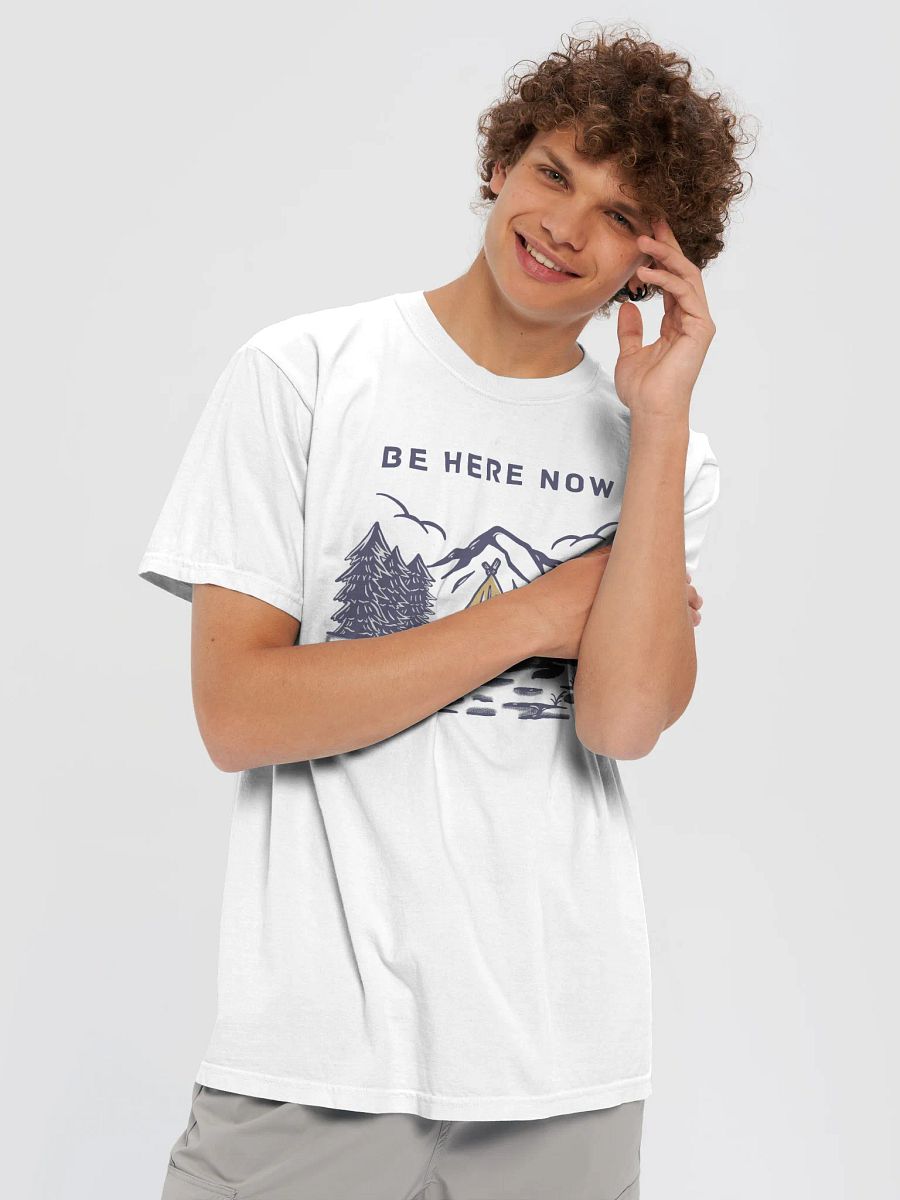 Be here now T-Shirt For 2025 Spring product image (52)