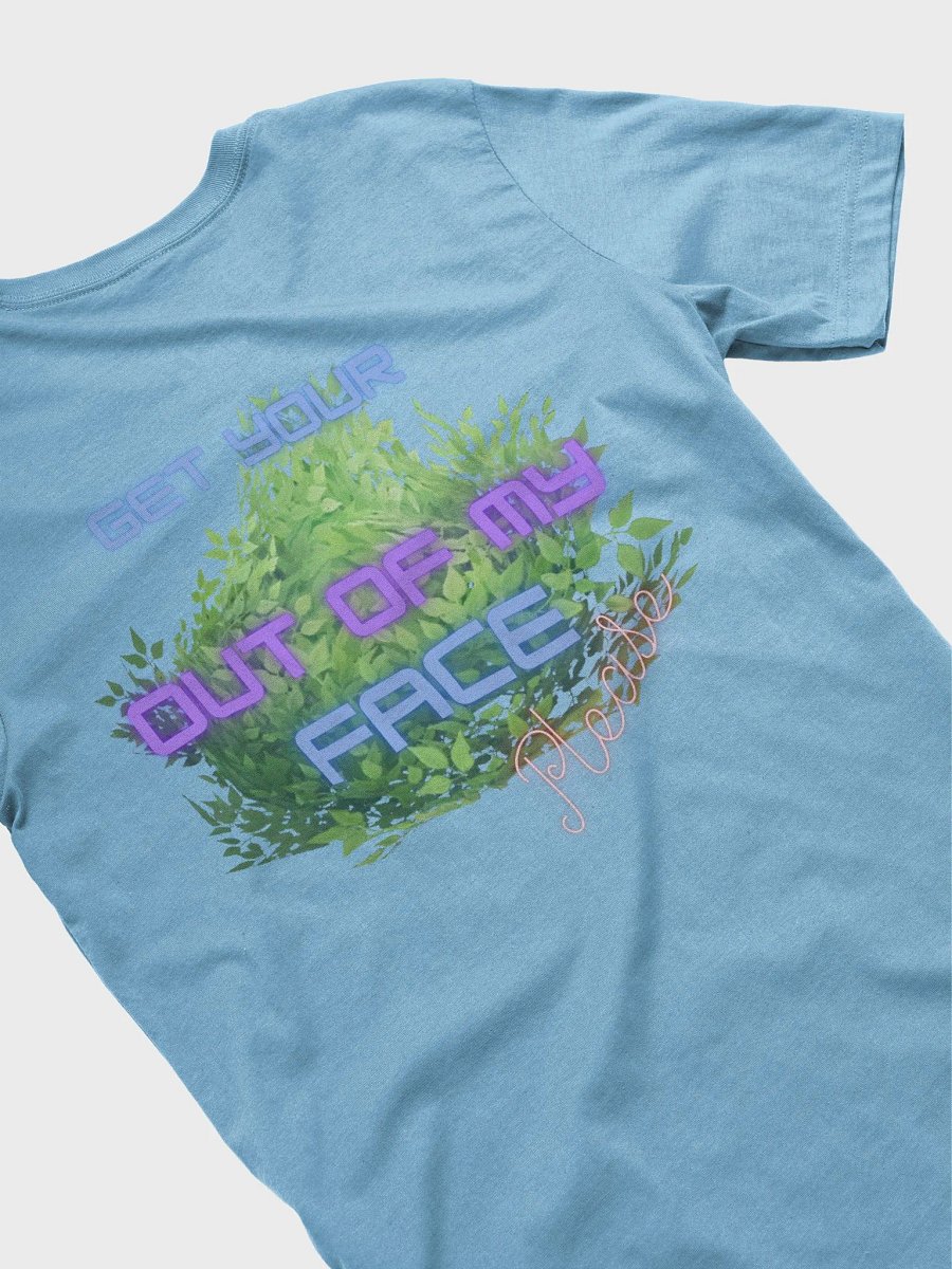 EXCUSE ME YOUR BUSH IS IN MY FACE product image (4)