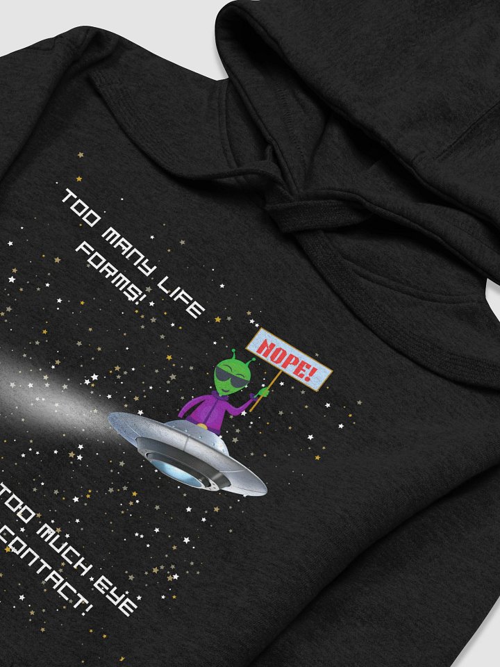 Galactic Nope Anxious Alien Unisex Hoodie product image (2)