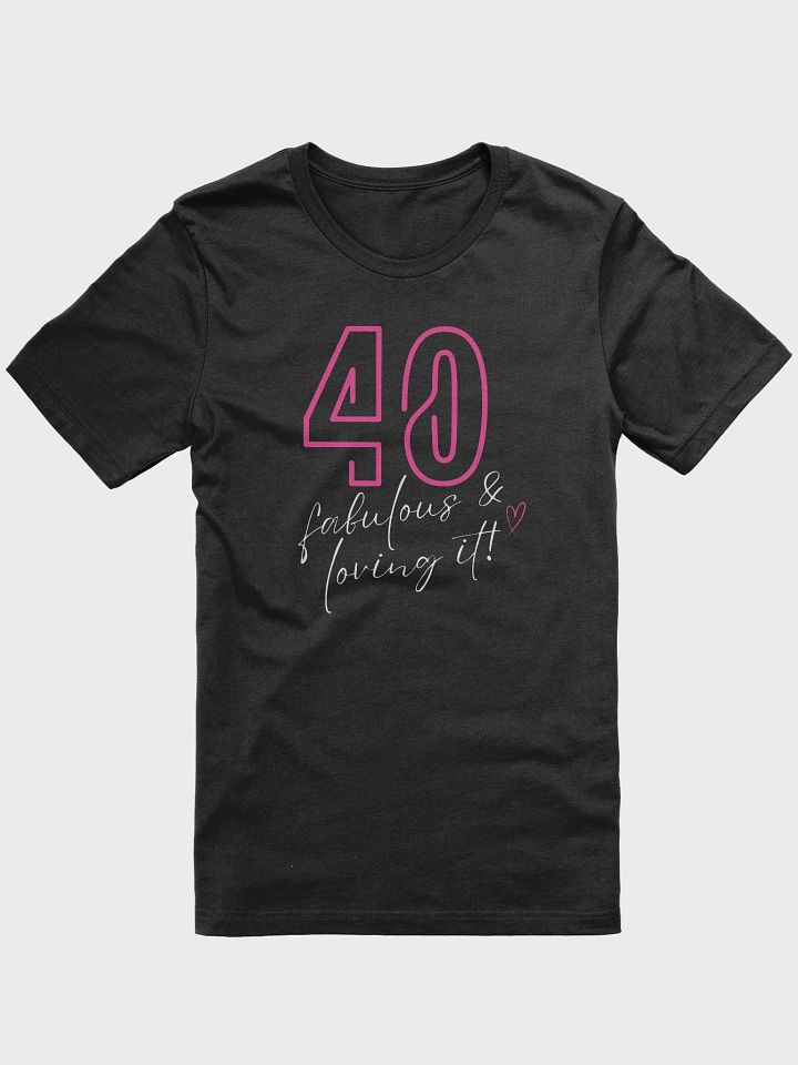 40 - Fabulous & Loving it! product image (3)