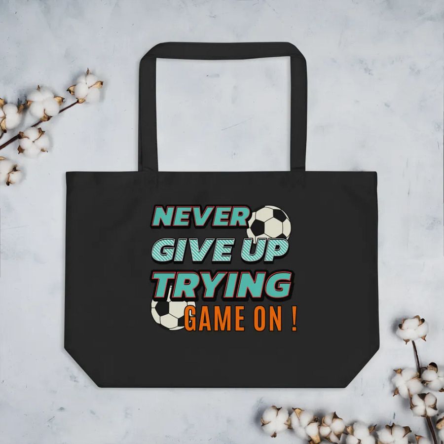 Never Give Up Trying Game On! Soccer Tote Bag product image (3)