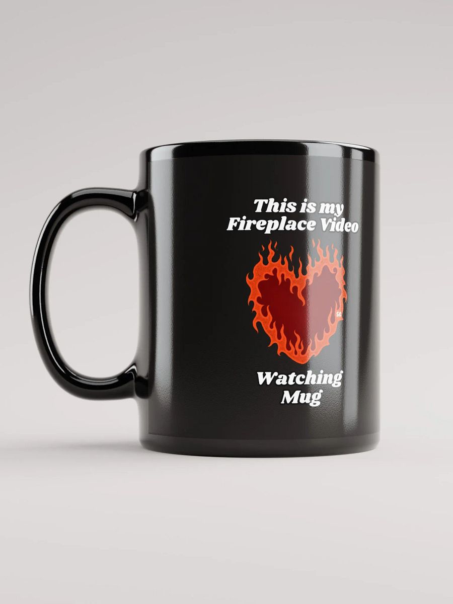 Flaming Heart - This is my Fireplace Watching Mug | Black Glossy Mug product image (6)