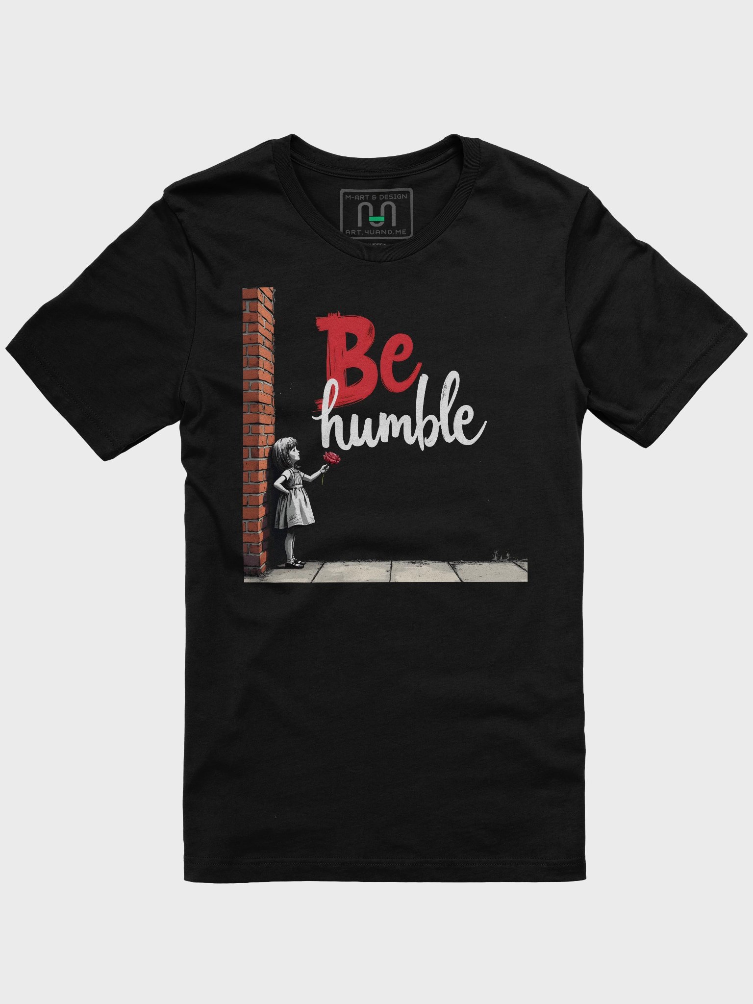 Be Humble — Little Girl & Red Flower Edition - T-Shirt product image (7)